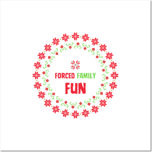 Forced Family Fun Posters and Art